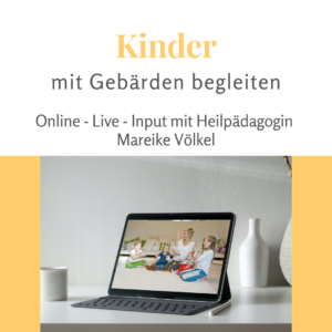 28. September 2026 - Input - Kinder mit Gebärden begleiten